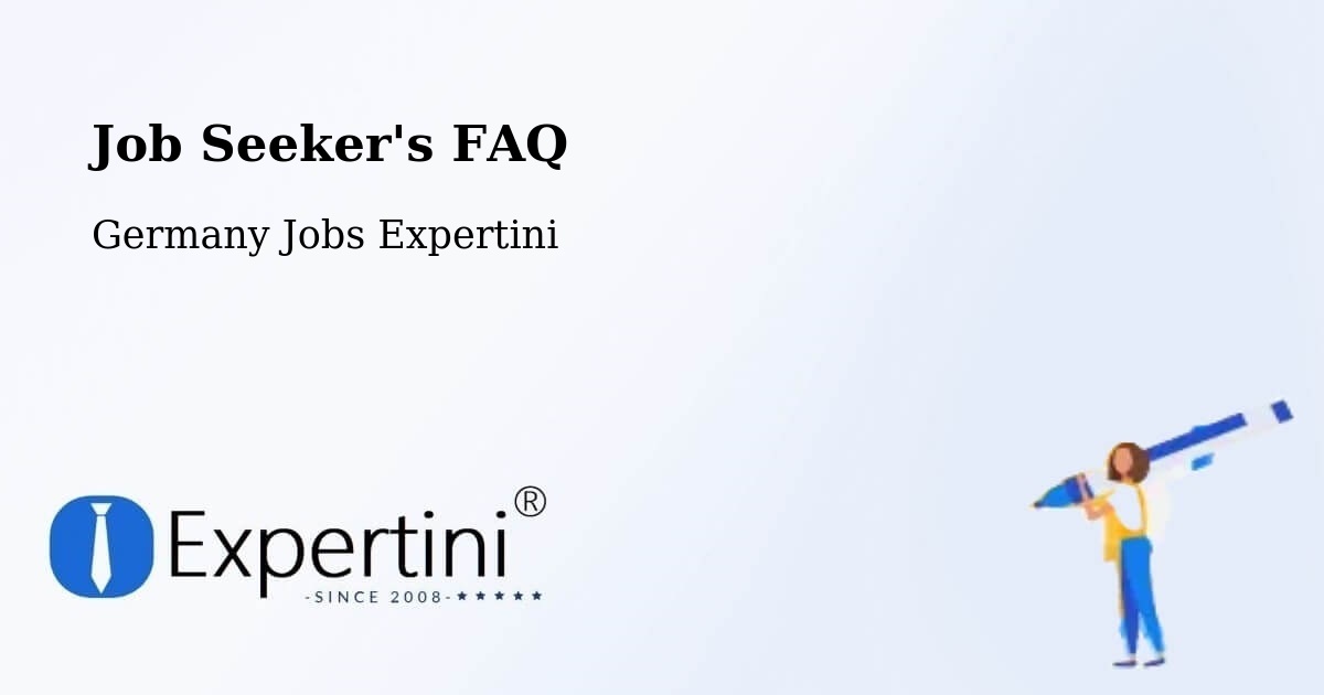 Job Seeker FAQ – Arnstadt - Germany Jobs Expertini